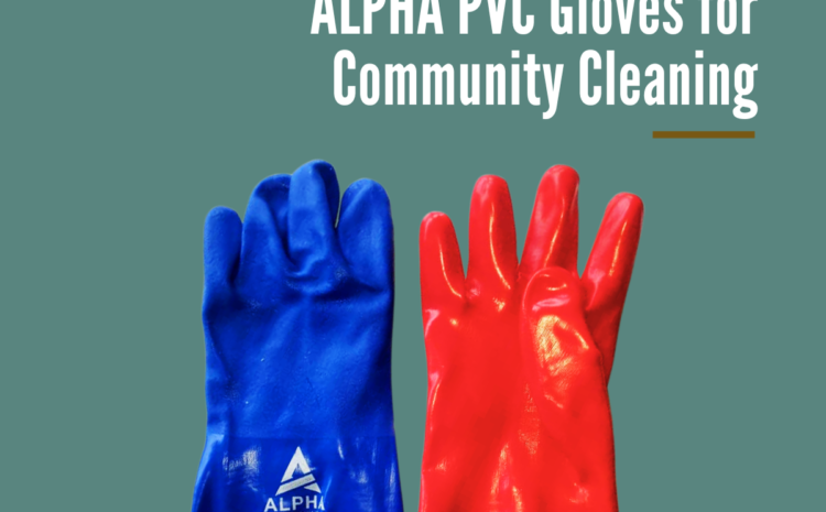  MUS Donates 1,000 Pairs of ALPHA PVC Gloves for Community Cleaning